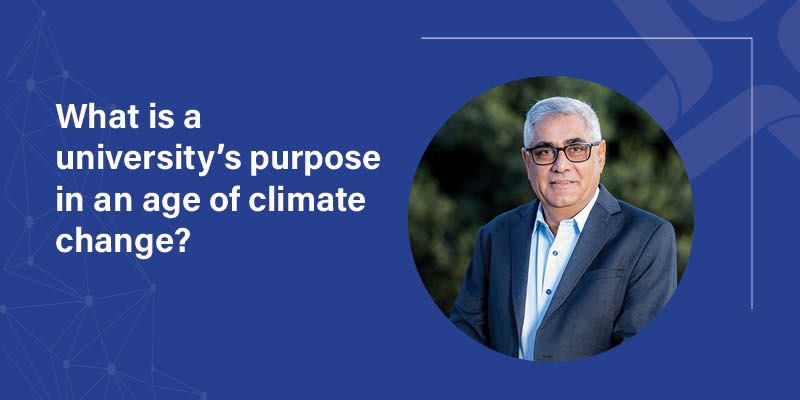 What is a university&rsquo;s purpose in an age of climate change?